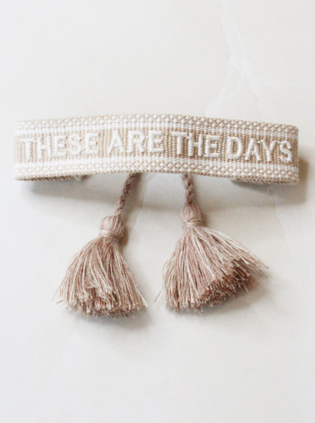 These Are The Days Woven Bracelet - Taupe