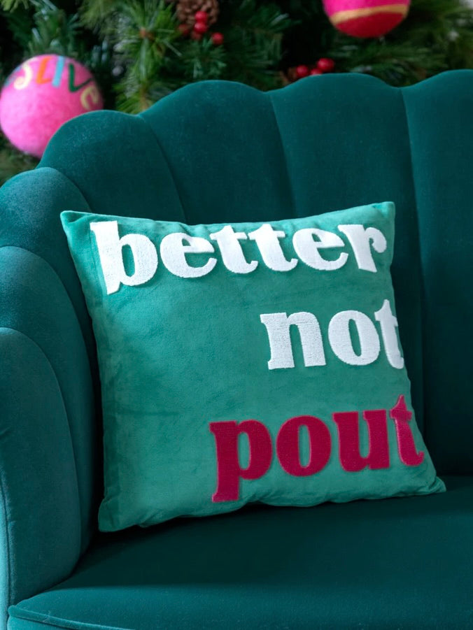 Better Not Pout Pillow