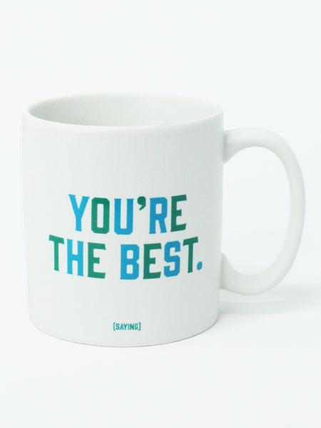 You're The Best Mug